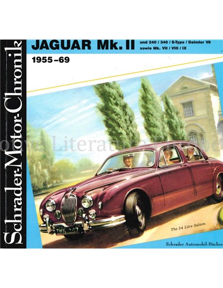 JAGUAR MK II 1955-1969, SCHRADER MOTOR CHRONIK