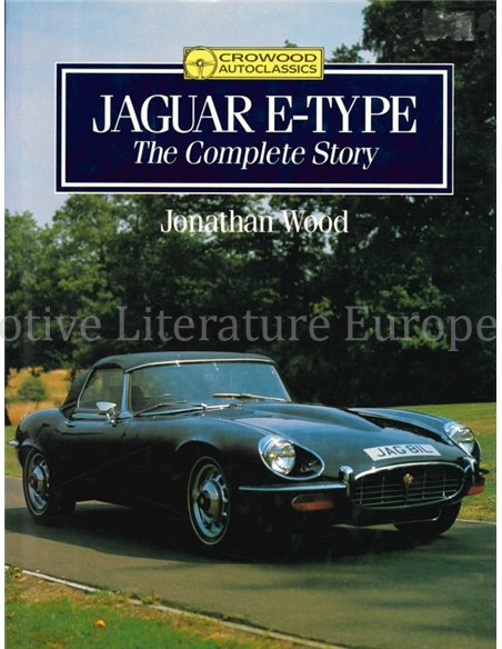 JAGUAR E-TYPE, THE COMPLETE STORY