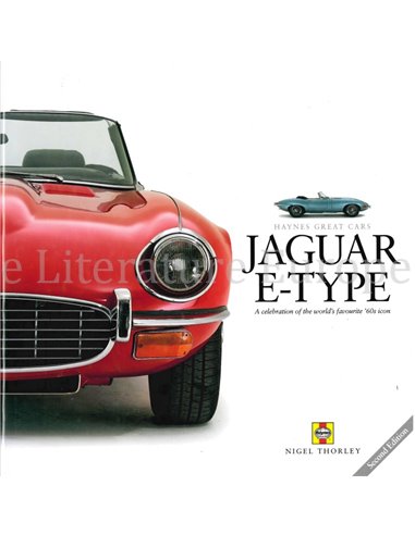  JAGUAR E-TYPE, A CELEBRATION OF THE WORLD'S FAVOURITE 60'S ICON (HAYNES GREAT CARS)