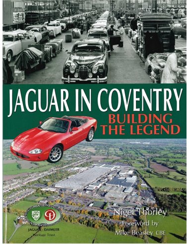 JAGUAR IN COVENTRY, BUILDING THE LEGEND