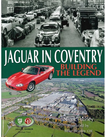 JAGUAR IN COVENTRY, BUILDING THE LEGEND