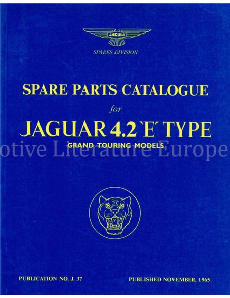 SPARE PARTS CATALOGUE FOR JAGUAR 4.2 E-TYPE, GRAND TOURING MODELS