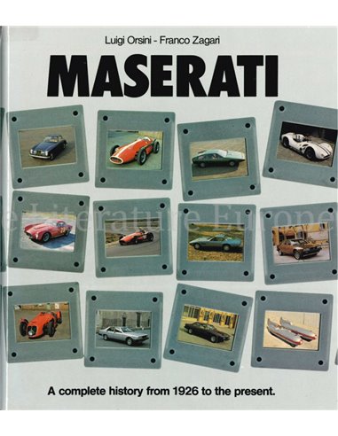 MASERATI, A COMPLETE HISTORY FROM 1926 TO THE PRESENT