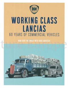 WORKING CLASS LANCIAS, 60 YEARS OF COMMERCIAL VEHICLES