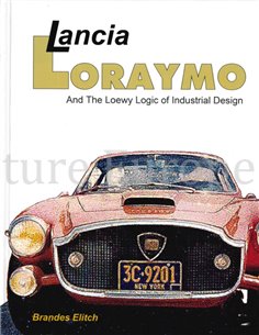 LANCIA LORAYMO AND THE LOEWY LOGIC OF INDUSTRIAL DESIGN