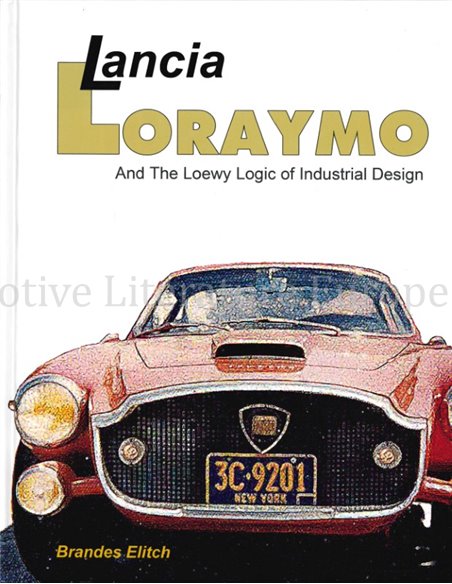 LANCIA LORAYMO AND THE LOEWY LOGIC OF INDUSTRIAL DESIGN