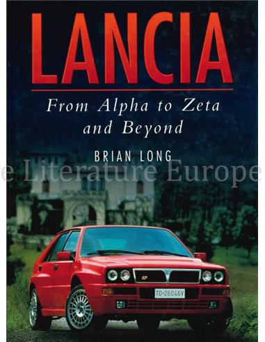 LANCIA, FROM ALPHA TO ZETA AND BEYOND