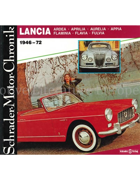 LANCIA: ARDEA, APRILIA, AURELIA, APPIA, FLAMINA, FLAVIA, FULVIA 1946-72