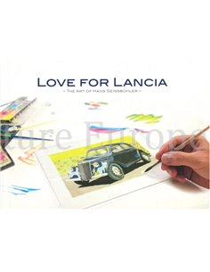 LOVE FOR LANCIA, THE ART OF HANS GEISSBÜHLER