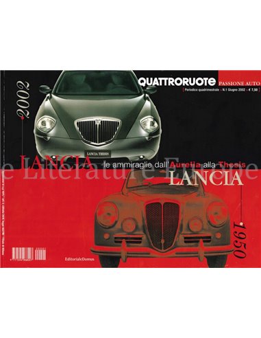 LANCIA LE AMMIRAGLIE DALL' AURELIA ALLA THESIS 1950-2002 (QUATTRORUOTE, PASSIONE AUTO)
