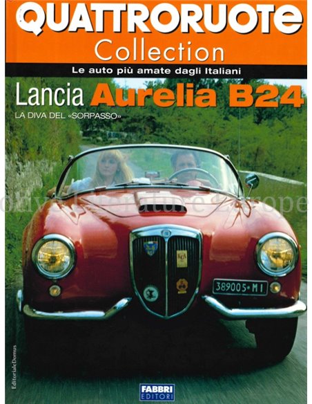 LANCIA AURELIA B24, LA DIVA DEL "SORPASSO" (QUATTRORUOTE COLLECTION)