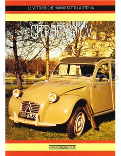 CITROËN 2 CV, LE VETTURE CHE HANNO FATTO LA STORIA