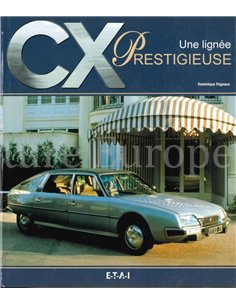 CX, UNE LIGNÉE PRESTIGIEUSE