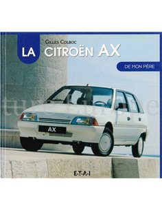 LA CITROËN AX DE MON PÈRE