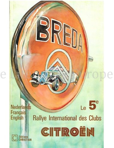 LE 5e RALLY INTERNATIONAL DES CLUBS CITROËN (BRÉDA, lES 4, 5, ET 6 SEPTEMBRE1981)