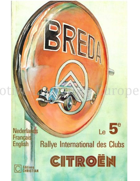 LE 5e RALLY INTERNATIONAL DES CLUBS CITROËN (BRÉDA, lES 4, 5, ET 6 SEPTEMBRE1981)