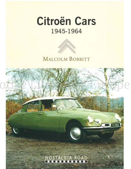 CITROËN CARS 1945 - 1964 (CLASSIC MARQUES, NOSTALGIA ROAD)