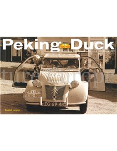 PEKING EEND, 16000 KM VAN PEKING NAAR PARIJS IN EEN 2CV 