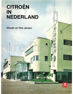 CITROËN IN NEDERLAND, 75 JAAR NATIONALE CITROËN HISTORIE