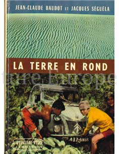 LA TERRE EN ROND, L'AVENTURE VÉCUE