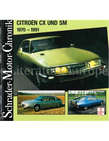 CITROËN CX UND SM 1970 - 1991, SCHRADER MOTOR CHRONIK