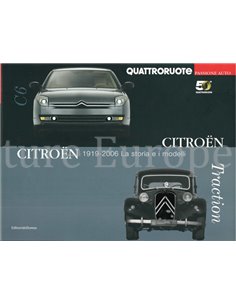 CITROËN 1919 - 2006 LA STORIA E I MODELLI (QUATTRORUOTE, PASSIONE AUTO)