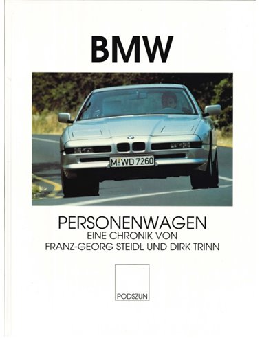 BMW PERSONENWAGEN, EINE CHRONIK