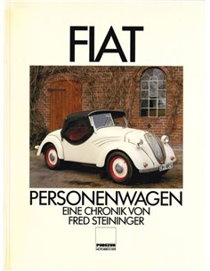 FIAT PERSONENWAGEN, EINE CHRONIK