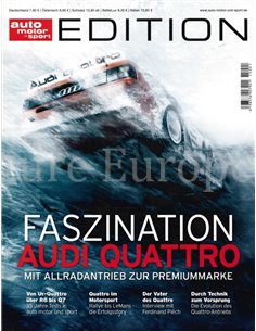 FASZINATION AUDI QUATTRO MIT ALLRADANTRIEB ZUR PREMIUMMARKE (AUTO MOTOR UND SPORT EDITION)
