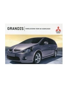 2005 MITSUBISHI GRANDIS INSTRUCTIEBOEKJE NEDERLANDS