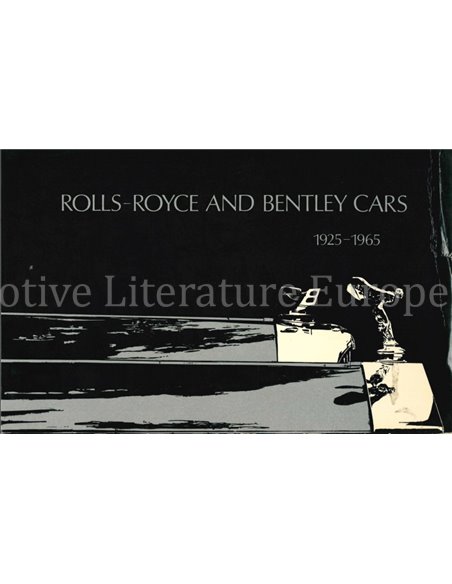 ROLLS-ROYCE AND BENTLEY CARS 1925 - 1965