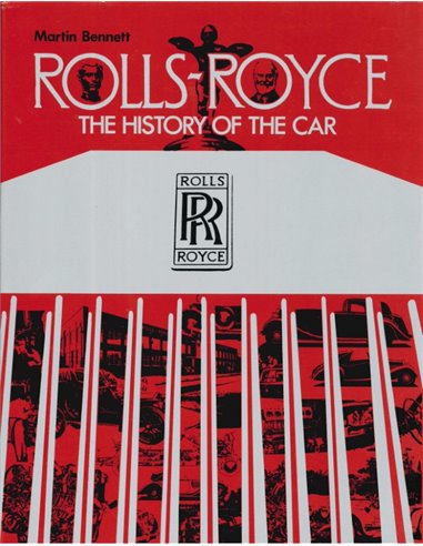 ROLLS-ROYCE, THE HISTORY OF THE CAR