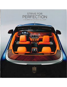 STRIVE FOR PERFECTION, A CELEBRATION OF DESIGN & LUXURY (ROLLS-ROYCE ENTHUSIASTS' CLUB)