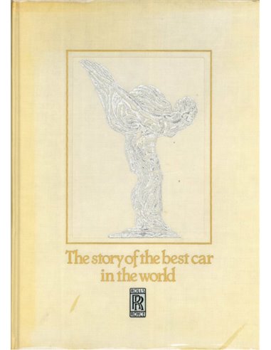 THE STORY OF THE BEST CAR IN THE WORLD, ROLLS-ROYCE (EDITION SUISSE)