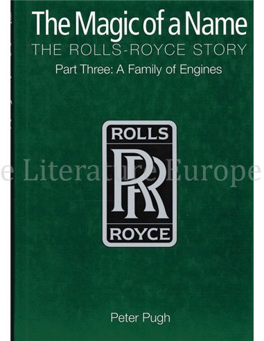 THE MAGIC OF A NAME, THE ROLLS-ROYCE STORY, A FAMILY OF ENGINES (PART THREE)