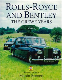 ROLLS-ROYCE AND BENTLEY, THE CREWE YEARS