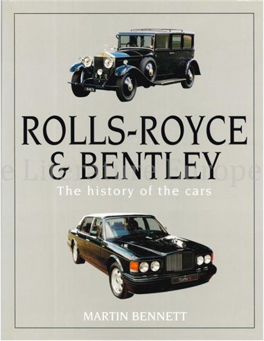 ROLLS-ROYCE & BENTLEY, THE HISTORY OF THE CARS