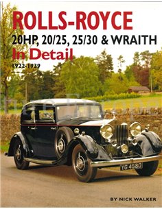 ROLLS-ROYCE IN DETAIL, 20HP, 20/25, 25/30 & WRAITH (1922-1939)