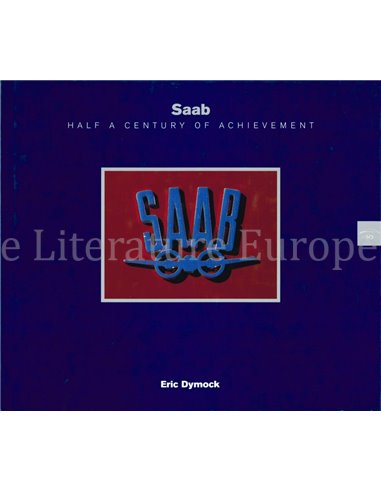 SAAB, HALF A CENTURY OF ACHIEVEMENT 1947-1997