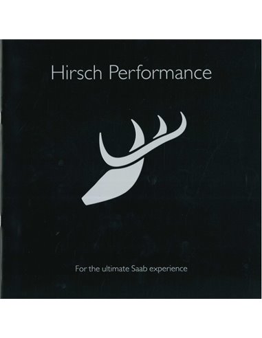2004 SAAB 9.3 9.5 TURBO HIRSCH PERFORMANCE BROCHURE ZWEEDS