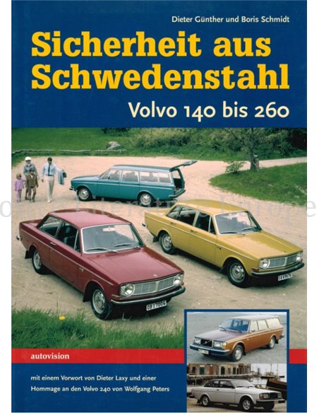 SICHERHEIT AUS SCHWEDENSTAHL, VOLVO 140 BIS 260