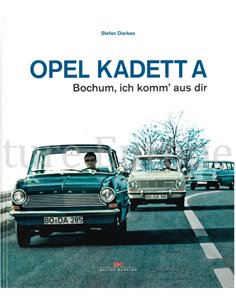 OPEL KADETT A, BOCHUM ICK KOMM' AUS DIR