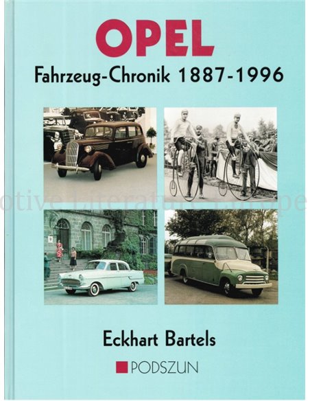 OPEL FAHRZEUG - CHRONIK 1887 - 1996