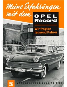 MEINE ERFAHRÜNGEN MIT DEM OPEL RECORD, WIR FRAGTEN TAUSEND FAHRER