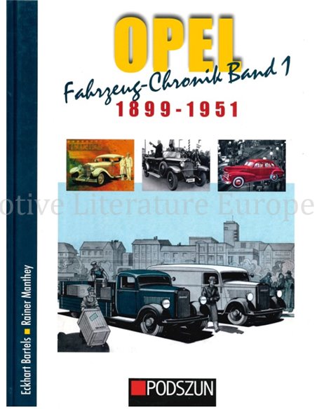 OPEL FAHRZEUG-CHRONIK, BAND 1: 1899-1951