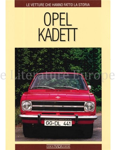 OPEL KADETT, LE VETTURE CHE HANNO FATTO LA STORIA