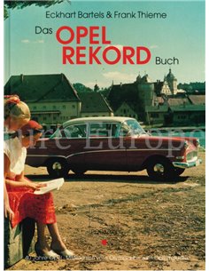 DAS OPEL REKORD BUCH, 40 JAHRE OPEL -  MITTELKLASSE VOM OLYMPIA BIS ZUM COMMODORE