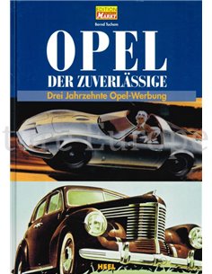 OPEL DER ZUVERLÄSSIGE, DREI JAHRZEHNTE OPEL - WERBUNG