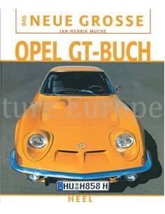 DAS NEUE GROSSE OPEL GT - BUCH