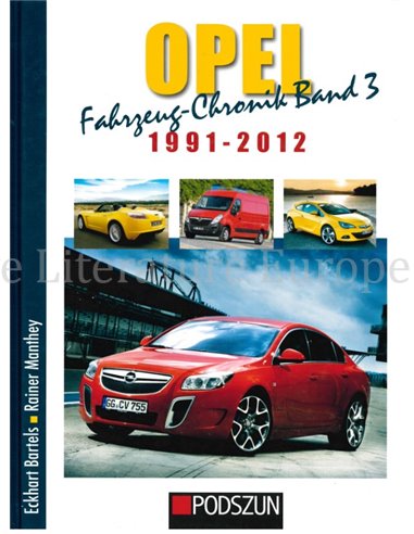 OPEL FAHRZEUG-CHRONIK, BAND 3: 1991-2012